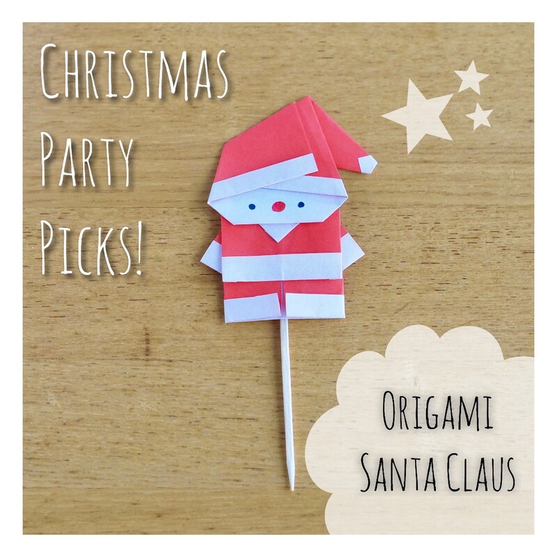 クリスマスパーティーに間に合う 5分でできる折り紙サンタさんピック Limia リミア